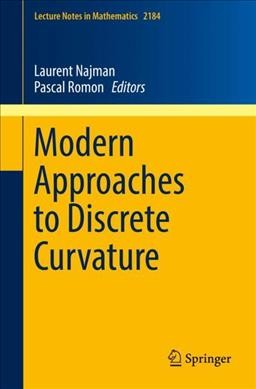 Modern Approaches to Discrete Curvature 1st ed. 2017