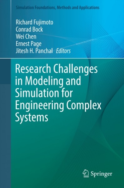 Research Challenges in Modeling and Simulation for Engineering Complex Systems