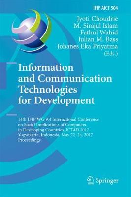 Information and Communication Technologies for Development: 14th IFIP WG 9.4 International Conference on Social Implications of Computers in Developing Countries, ICT4D 2017, Yogyakarta, Indonesia, May 22-24, 2017, Proceedings