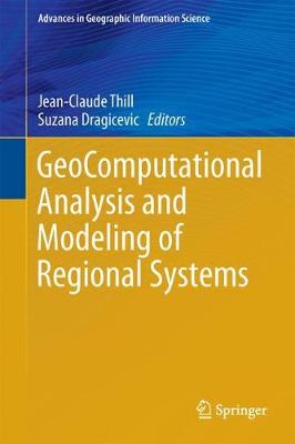 GeoComputational Analysis and Modeling of Regional Systems 1st ed. 2018