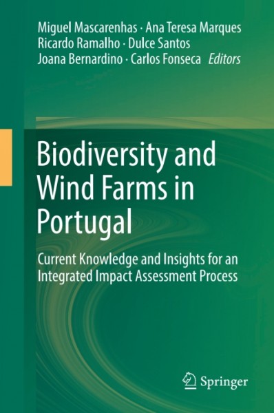 Biodiversity and Wind Farms in Portugal: Current knowledge and insights for an integrated impact assessment process