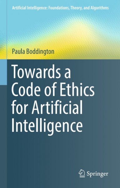 Towards a Code of Ethics for Artificial Intelligence