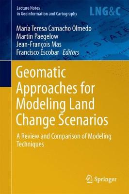 Geomatic Approaches for Modeling Land Change Scenarios 1st ed. 2018