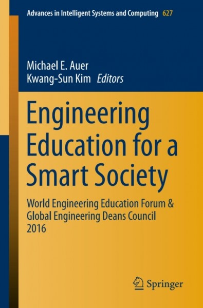 Engineering Education for a Smart Society: World Engineering Education Forum & Global Engineering Deans Council 2016