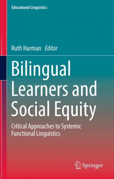 Bilingual Learners and Social Equity: Critical Approaches to Systemic Functional Linguistics