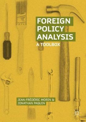 Foreign Policy Analysis: A Toolbox 1st ed. 2018
