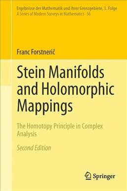 Stein Manifolds and Holomorphic Mappings: The Homotopy Principle in Complex Analysis 2nd ed. 2017