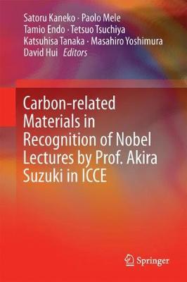 Carbon-related Materials in Recognition of Nobel Lectures by Prof. Akira  Suzuki in ICCE 1st ed. 2017