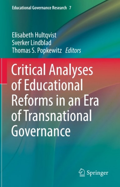 Critical Analyses of Educational Reforms in an Era of Transnational Governance