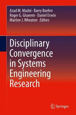 Disciplinary Convergence in Systems Engineering Research 1st ed. 2018