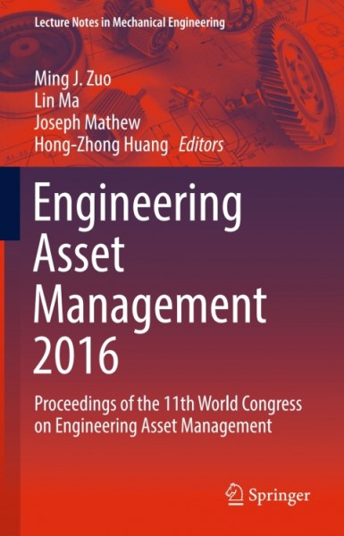 Engineering Asset Management 2016: Proceedings of the 11th World Congress on Engineering Asset Management