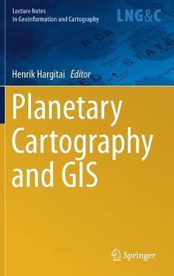Planetary Cartography and GIS 2019 ed.