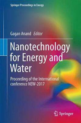 Nanotechnology for Energy and Water: Proceedings of the International Conference NEW-2017 1st ed. 2018