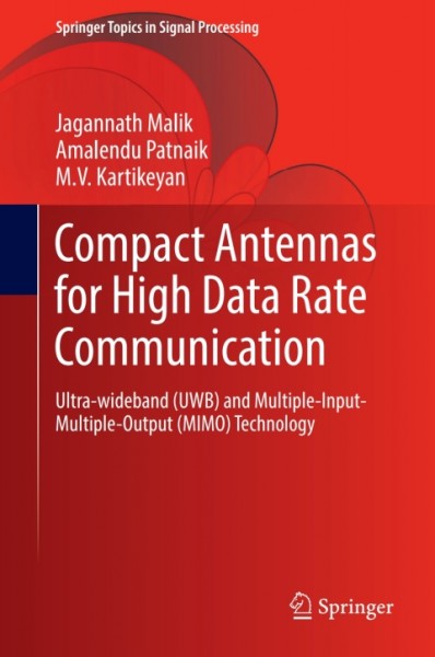 Compact Antennas for High Data Rate Communication: Ultra-wideband (UWB) and Multiple-Input-Multiple-Output (MIMO) Technology