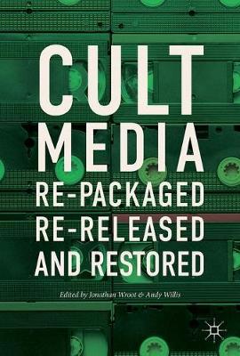Cult Media: Re-packaged, Re-released and Restored