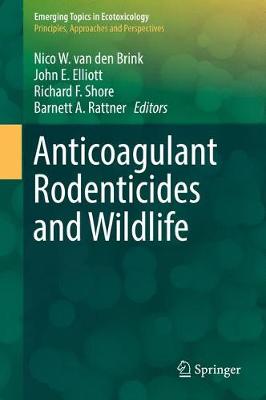 Anticoagulant Rodenticides and Wildlife 2018 ed.