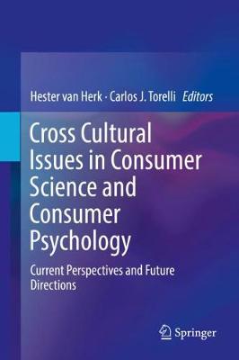 Cross Cultural Issues in Consumer Science and Consumer Psychology: Current Perspectives and Future Directions 1st ed. 2017