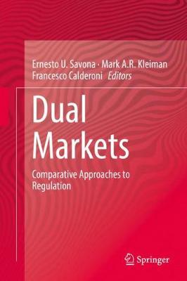 Dual Markets: Comparative Approaches to Regulation 2017 ed.
