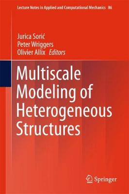 Multiscale Modeling of Heterogeneous Structures 1st ed. 2018