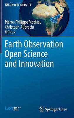 Earth Observation Open Science and Innovation 2018 ed.