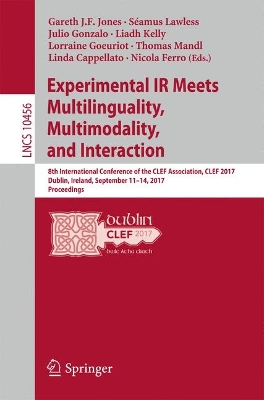 Experimental IR Meets Multilinguality, Multimodality, and Interaction: 8th International Conference of the CLEF Association, CLEF 2017, Dublin,  Ireland, September 1114, 2017, Proceedings 1st ed. 2017