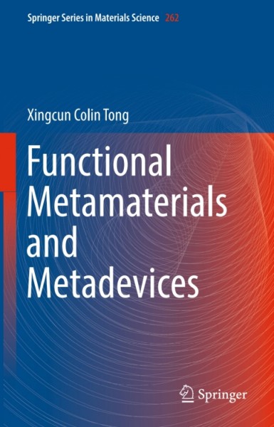 Functional Metamaterials and Metadevices