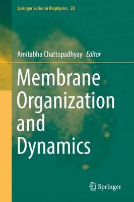 Membrane Organization and Dynamics 2017 ed.