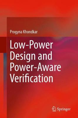 Low-Power Design and Power-Aware Verification 1st ed. 2018