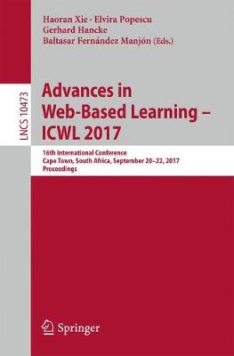 Advances in Web-Based Learning  ICWL 2017: 16th International Conference, Cape Town, South Africa, September 20-22,  2017, Proceedings 1st ed. 2017