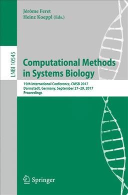Computational Methods in Systems Biology: 15th International Conference, CMSB 2017, Darmstadt, Germany, September 27-29, 2017, Proceedings