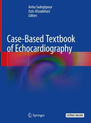 Case-Based Textbook of Echocardiography 2018 ed.
