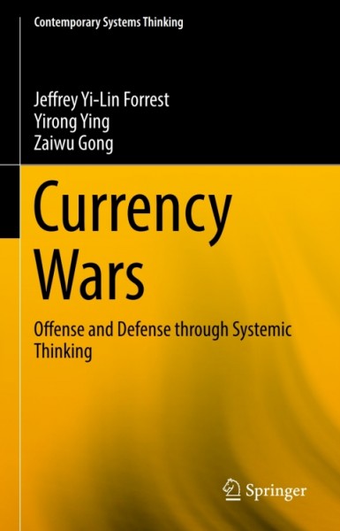 Currency Wars: Offense and Defense through Systemic Thinking