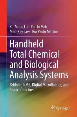 Handheld Total Chemical and Biological Analysis Systems: Bridging NMR, Digital Microfluidics, and Semiconductors 1st ed. 2018