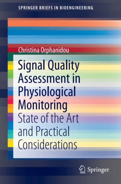 Signal Quality Assessment in Physiological Monitoring: State of the Art and Practical Considerations