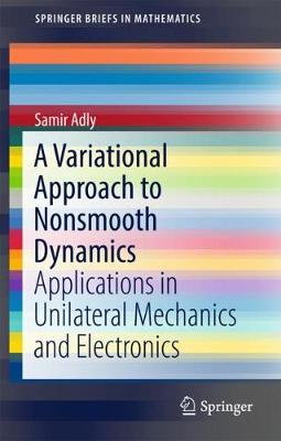 Variational Approach to Nonsmooth Dynamics: Applications in Unilateral Mechanics and Electronics