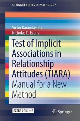 Test of Implicit Associations in Relationship Attitudes (TIARA): Manual for a New Method 1st ed. 2017