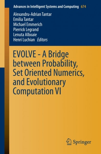 EVOLVE - A Bridge between Probability, Set Oriented Numerics, and Evolutionary Computation VI