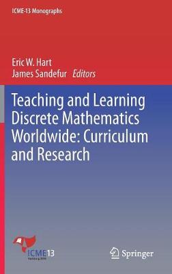 Teaching and Learning Discrete Mathematics Worldwide: Curriculum and Research 1st ed. 2018