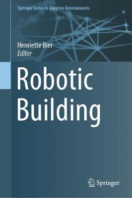 Robotic Building 2018 ed.