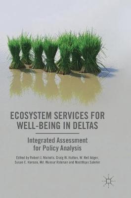 Ecosystem Services for Well-Being in Deltas: Integrated Assessment for Policy Analysis 2018 ed.