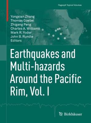 Earthquakes and Multi-hazards Around the Pacific Rim, Vol. I 1st ed. 2018