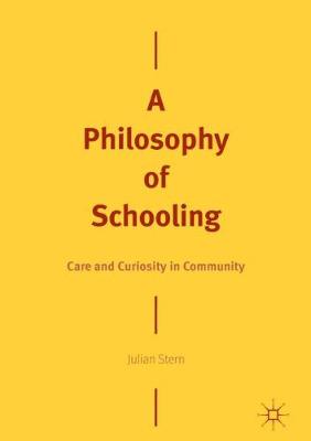 Philosophy of Schooling: Care and Curiosity in Community