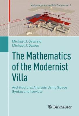 Mathematics of the Modernist Villa: Architectural Analysis Using Space Syntax and Isovists