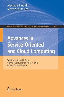 Advances in Service-Oriented and Cloud Computing: Workshops of ESOCC 2016, Vienna, Austria, September 5-7, 2016, Revised Selected Papers