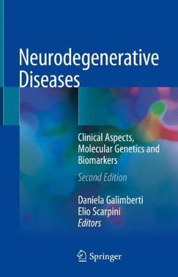 Neurodegenerative Diseases: Clinical Aspects, Molecular Genetics and Biomarkers