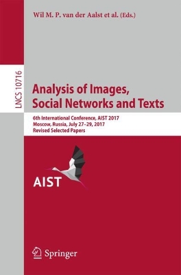Analysis of Images, Social Networks and Texts: 6th International Conference, AIST 2017, Moscow, Russia, July 27-29, 2017, Revised Selected Papers