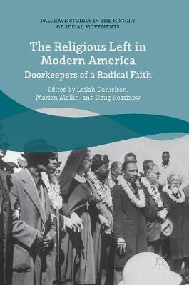 Religious Left in Modern America: Doorkeepers of a Radical Faith