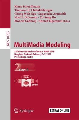 MultiMedia Modeling: 24th International Conference, MMM 2018, Bangkok, Thailand, February 5-7, 2018, Proceedings, Part II