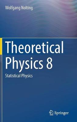 Theoretical Physics 8: Statistical Physics