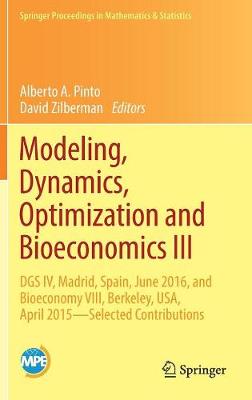 Modeling, Dynamics, Optimization and Bioeconomics III: DGS IV, Madrid, Spain, June 2016, and Bioeconomy VIII, Berkeley, USA, April 2015 - Selected Contributions